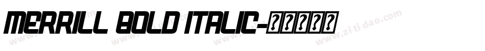 Merrill Bold Italic字体转换